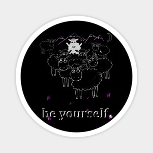 Be yourself Magnet